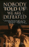 Nobody Told Us We Are Defeated: Stories From the New Iraq