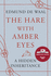 The Hare With Amber Eyes: a Hidden Inheritance