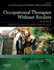 Occupational Therapies Without Borders-Volume 2: Towards an Ecology of Occupation-Based Practices