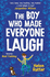 The Boy Who Made Everyone Laugh (the Funniest New Book for Kids! )