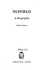 Nuffield: a Biography