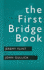 The First Bridge Book