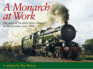 A Monarch at Work: the Story of No.6024 King Edward I on the Mainline Since 1990