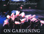 Penelope Hobhouse on Gardening