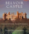 Belvoir Castle: a Thousand Years of Family Art and Architecture