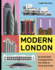 Modern London: an Illustrated Tour of London's Cityscape From the 1920s to the Present Day