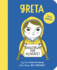 Greta Thunberg: My First Greta Thunberg (Volume 40) (Little People, Big Dreams, 40)