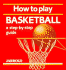 How to Play Basketball: a Step-By-Step Guide (Jarrold Sports)