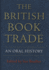 The British Book Trade: an Oral History