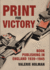 Print for Victory: Book Publishing in Britain 1939-1945