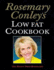 Rosemary Conleys Low Fat Cookbook