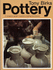Pottery: a Complete Guide to Techniques for the Beginner (Ceramics Handbooks)