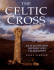 The Celtic Cross: an Illustrated History and Celebration Nigel Pennick Pb