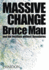 Massive Change (Design)