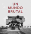 Un Mundo Brutal (This Brutal World) (Spanish Edition)