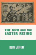 The Gpo and the Easter Rising