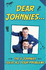 Dear Johnnies