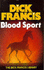 Blood Sport (the Dick Francis Library)