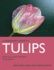 Tulips: Ensuring Successful Cultivation in the Garden (a Gardener's Guide to)