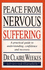 Peace From Nervous Suffering: a Pratical Guide to Understanding, Confidence and Recovery