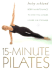 15 Minute Pilates: Body Maintenance to Make You Longer, Leaner and Stronger