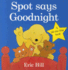 Spot Says Goodnight (Fun With Spot)
