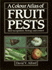 A Colour Atlas of Fruit Pests: Their Recognition, Biology and Control