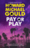 Pay Or Play: 3 (a Charlie Waldo Novel)