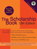 The Scholarship Book, 13th Edition: the Complete Guide to Private-Sector Scholarships, Fellowships, Grants, and Loans for the Undergraduate (Scholarship Books)