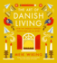 The Art of Danish Living: How the World's Happiest People Find Joy at Work