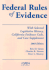 Federal Rules of Evidence, With Selected Legislative History, California Evidence Code 2003-2004