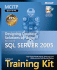 Mcitp Self-Paced Training Kit (Exam 70-441): Designing Database Solutions By Using Microsoft Sql Server 2005