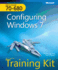 McTs Self-Paced Training Kit (Exam 70-680): Configuring Windows 7