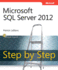 Microsoft Sql Server 2012 Step By Step (Step By Step Developer)