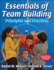 Essentials of Team Building: Principles and Practices [With Dvd]