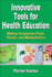 Innovative Tools for Health Education