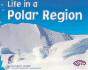 Life in a Polar Region (Living in a Biome)