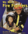 We Need Fire Fighters (Pebble Books)