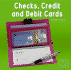 Checks, Credit, and Debit Cards (First Facts Learning About Money)