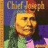 Chief Joseph of the Nez Perce: a Photo-Illustrated Biography