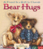 Bear Hugs: a Friend is a Gift to Cherish