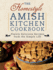 The Homestyle Amish Kitchen Cookbook (Plainly Delicious Recipes From the Simple Life)