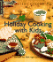 Kids Holiday Cooking (Williams-Sonoma Lifestyles)