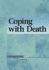 Coping With Death (Contemporary Issues Companion)