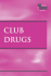 At Issue Series-Club Drugs (Hardcover Edition)