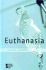 Euthanasia (Opposing Viewpoints)