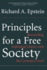 Principles for a Free Society: Reconciling Individual Liberty With the Common Good