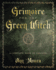Grimoire for the Green Witch: a Complete Book of Shadows