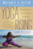 Yoga Rising: 30 Empowering Stories From Yoga Renegades for Every Body