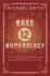 Base-12 Numerology: Discover Your Life Path Through Nature's Most Powerful Number